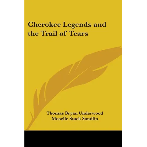 Cherokee Legends and the Trail of Tears