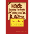 Nazca: Decoding the Riddle of the Lines