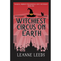Witchiest Circus on Earth
