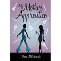 My Mother's Apprentice: A Sequel