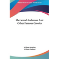 Sherwood Anderson And Other Famous Creoles