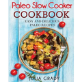 Paleo Slow Cooker Cookbook