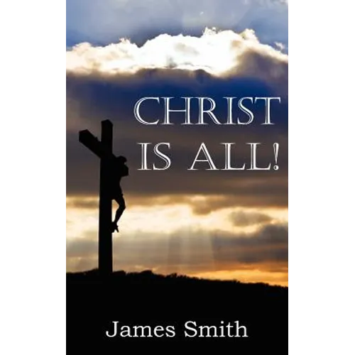 Christ Is All!
