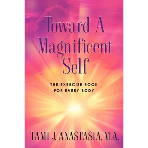 Toward a Magnificent Self