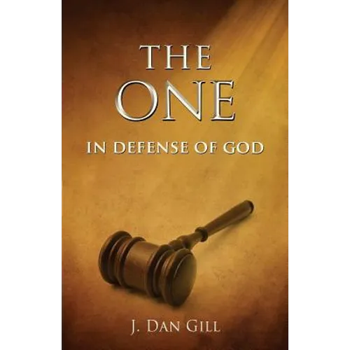 The One: In Defense of God