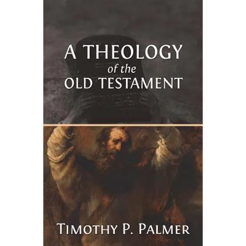 A Theology of the Old Testament