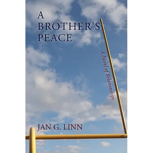 A Brother's Peace: A Novel of Relationships