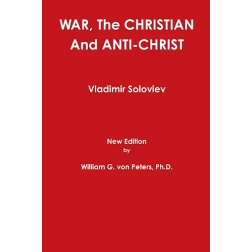 WAR, The CHRISTIAN And ANTI-CHRIST
