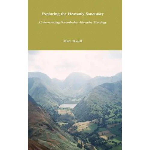 Exploring the Heavenly Sanctuary: Understanding Seventh-day Adventist Theology