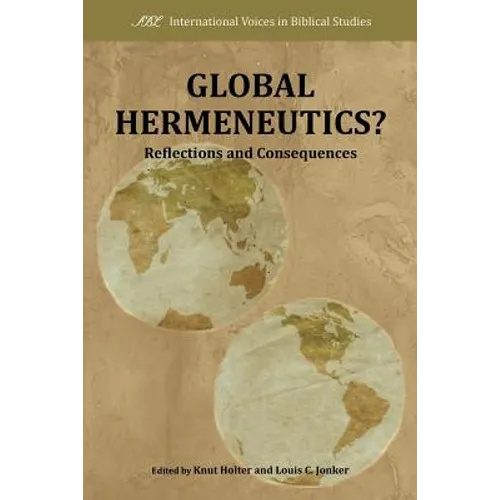 Global Hermeneutics?: Reflections and Consequences