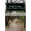 Buddy's Story: Love Finds A Way