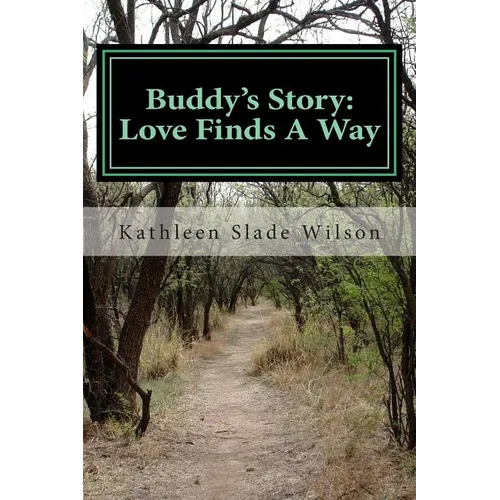 Buddy's Story: Love Finds A Way