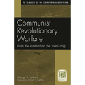 Communist Revolutionary Warfare: From the Vietminh to the Viet Cong