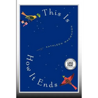 This Is How It Ends: A Novel (Large Print Edition) - Paperback