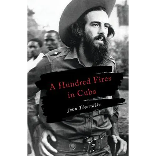 A Hundred Fires in Cuba