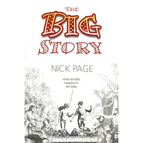 The Big Story: What Actually Happens in the Bible