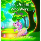 The Unicorn Who Wore a Tutu