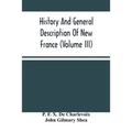 History And General Description Of New France (Volume Iii)