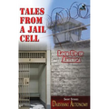 Tales From A Jail Cell