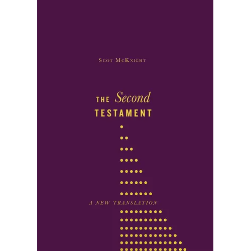 The Second Testament: A New Translation