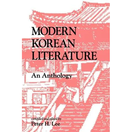 Modern Korean Literature: An Anthology