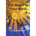 The Magic in Your Mind