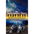 The Partial Rapture "Theory" E X P L A I N E D