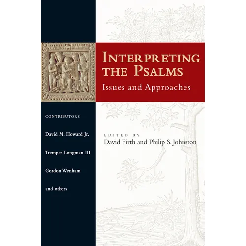 Interpreting the Psalms: Issues and Approaches