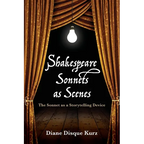 Shakespeare Sonnets as Scenes: The Sonnet as a Storytelling Device