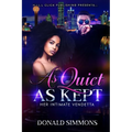 As Quiet as Kept: Her Intimate Vendetta - Story 1