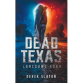 Dead Texas: Lonesome Road
