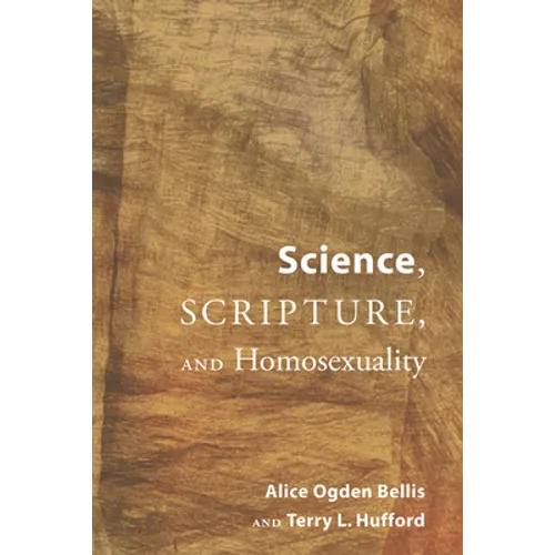 Science, Scripture, and Homosexuality