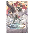 The Unimplemented Overlords Have Joined the Party!, Vol. 5: Volume 5