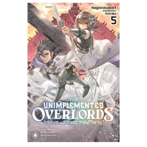 The Unimplemented Overlords Have Joined the Party!, Vol. 5: Volume 5