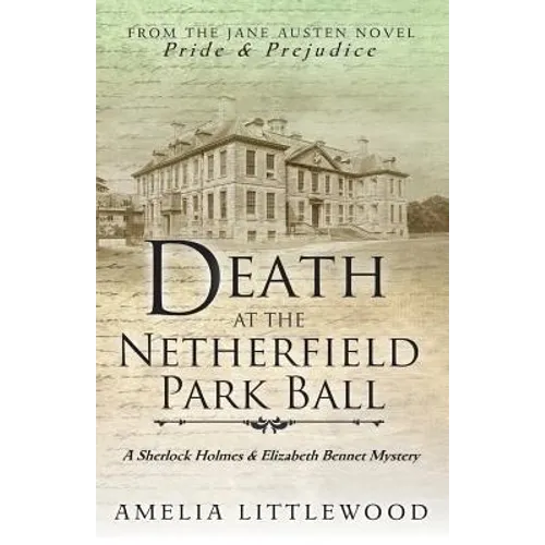 Death at the Netherfield Park Ball