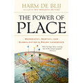 Power of Place: Geography, Destiny, and Globalization's Rough Landscape