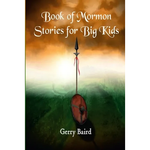 Book of Mormon Stories for Big Kids
