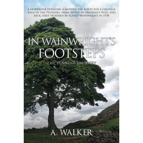 In Wainwright's Footsteps: The Pennine Journey