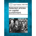 Selected Articles on Capital Punishment.
