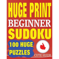 Huge Print Beginner Sudoku: 100 Beginner Level Sudoku Puzzles - 2 per page - 8.5 x 11 inch book