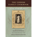 The Yiddish Family Cookbook: Dos Familien Kokh-Bookh