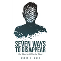 Seven Ways to Disappear: The Book within the Book
