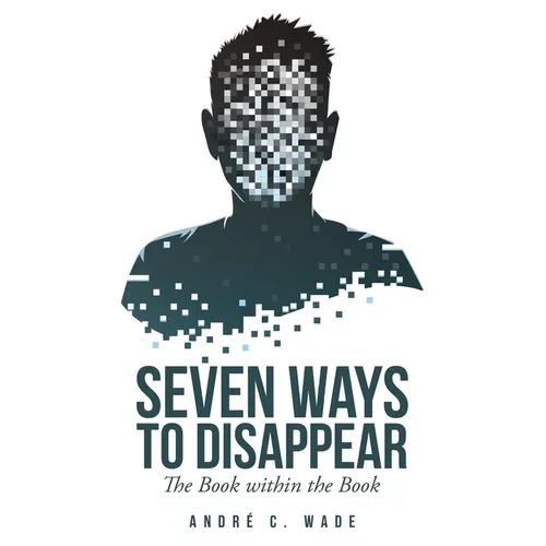 Seven Ways to Disappear: The Book within the Book