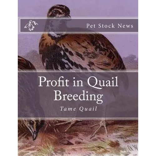 Profit in Quail Breeding: Tame Quail
