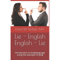 Lie - English English - Lie: Introduction to bodylanguage using the example of lying