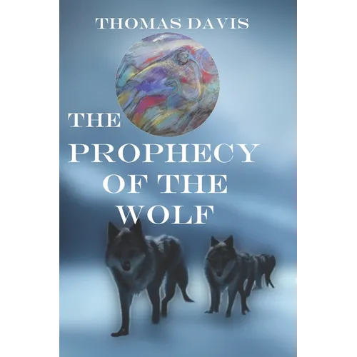 The Prophecy of the Wolf
