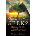 Whom Do You Seek?: Reflecting On Our Walk With Christ