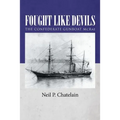 Fought Like Devils: The Confederate Gunboat McRae