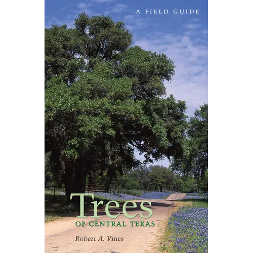 Trees of Central Texas