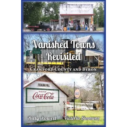 Vanished Towns Revisited: Crawford County and Byron, Georgia